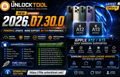 UnlockTool 2026.07.30.0 Released ā Apple A12/A13 Boot Ramdisk & Samsung Qualcomm Loader Update (Complete Guide)